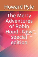 The Merry Adventures of Robin Hood: New special edition