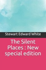 The Silent Places: New special edition