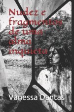 Nudez e fragmentos de uma alma inquieta
