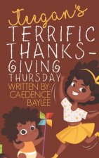 Teegan's Terrific Thanksgiving Thursday