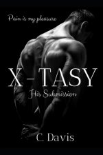 X-Tasy: His Submission