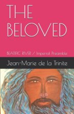 The Beloved: BEATIFIC RIVER / Imperial Preamble