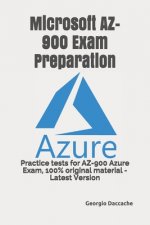 Microsoft AZ-900 Exam Preparation: Practice tests for AZ-900 Azure Exam, 100% original material - Latest Version