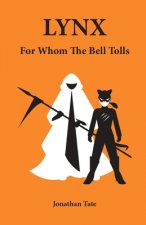 Lynx: For Whom the Bell Tolls