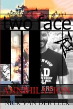 Two Face: Annihilation