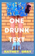 One Drunk Text