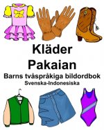 Svenska-Indonesiska Kläder/Pakaian Barns tv?spr?kiga bildordbok
