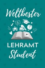 Weltbester Lehramt Student: A5 Geschenkbuch KARIERT für Lehramt Studenten - Geschenkidee zum Geburtstag - Studienbeginn - Erstes Semester - Schula