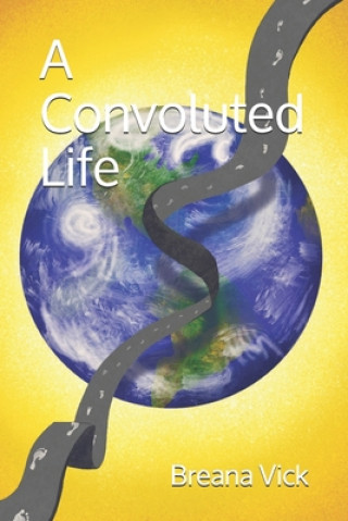 A Convoluted Life