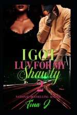 I Got Luv For My Shawty 2