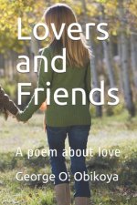 Lovers and Friends: A poem about love