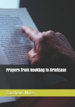 Prayers from Bookbag to Briefcase
