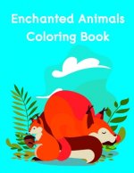 Enchanted Animals Coloring Book: Adorable Animal Designs, funny coloring pages for kids, children
