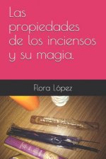 Las propiedades de los inciensos y su magia.