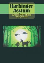 Harbinger Asylum: Fall 2019