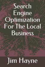 Search Engine Optimization For The Local Business