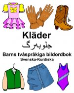 Svenska-Kurdiska Kläder/جلوبهرگ Barns tv?spr?kiga bildordbok
