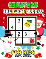 The First Sudoku Christmas for Kid: Easy to Medium and Fun Activity Early Learning Work with Christmas Coloring Pages ages 4-8, 8-12, 10-12