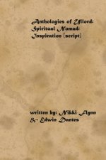 Anthologies of Ullord: Spiritual Nomad (Inspiration) Script