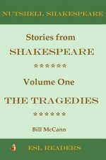 Stories from Shakespeare Volume 1: The Tragedies
