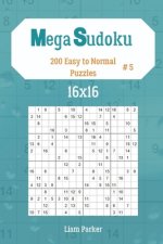 Mega Sudoku 16x16 - 200 Easy to Normal Puzzles vol.5