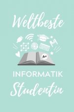 Weltbeste Informatik Studentin: A5 Geschenkbuch PUNKTIERT für Informatik Studenten - Programmierer - Geschenkidee Abitur Schulabschluss - Vorlesungsbe