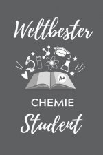 Weltbester Chemie Student: A5 Geschenkbuch PUNKTIERT für Chemie Fans - Geschenk fuer Studenten - zum Schulabschluss - Semesterstart - bestandene