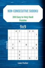 Non-Consecutive Sudoku - 200 Easy to Very Hard Puzzles 9x9 vol.8
