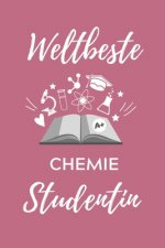 Weltbeste Chemie Studentin: A5 Geschenkbuch STUDIENPLANER für Chemie Fans - Geschenk fuer Studenten - zum Schulabschluss - Semesterstart - bestand