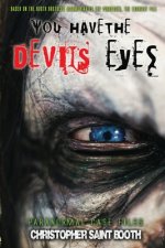 You Have The Devil's Eyes