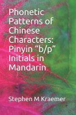 Phonetic Patterns of Chinese Characters: Pinyin 