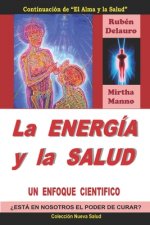 La Energía y la Salud: Un enfoque cientifico