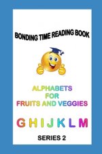 Alphabets for Fruits and Veggies: Read Learn Praise