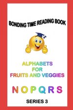 Alphabets for Fruits and Veggies: Read Learn Praise