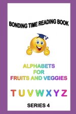 Alphabets for Fruits and Veggies: Read Learn Praise