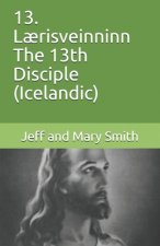 13. L?risveinninn The 13th Disciple (Icelandic)