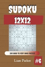 Sudoku 12x12 - 200 Hard to Very Hard Puzzles vol.6