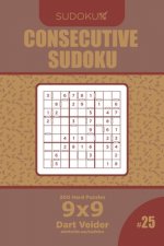 Consecutive Sudoku - 200 Hard Puzzles 9x9 (Volume 25)