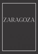 Zaragoza: A decorative book for coffee tables, end tables, bookshelves and interior design styling: Stack Spain city books to ad