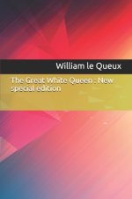 The Great White Queen: New special edition