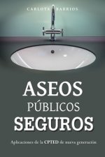 Aseos públicos seguros: Aplicaciones de la CPTED de nueva generación