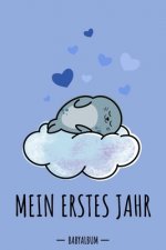 Mein erstes Jahr Babyalbum: Robbe Kawaii Babybuch zum Eintragen für Jungen. Babytagebuch mit Erinnerungen zum Ausfüllen für das erste gemeinsame J
