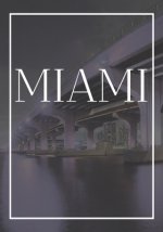 Miami: A decorative book for coffee tables, end tables, bookshelves and interior design styling: Stack America city books to