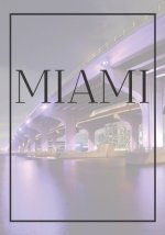 Miami: A decorative book for coffee tables, end tables, bookshelves and interior design styling: Stack America city books to