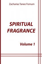 Spiritual Fragrance (volume One)