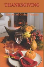 Thanksgiving: The Act of Giving Thanks