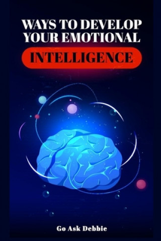 Ways to Develop Emotional Intelligence
