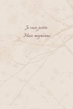 Je suis petite mais mignonne: Carnet de note Mon petit carnet - 110 pages vierges - format 6x9 po - Made In France
