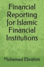 Financial Reporting for Islamic Financial Institutions