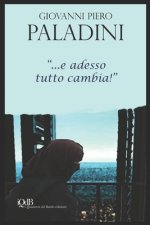 ... e adesso tutto cambia!